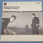 Bonanza Banzai - Induljon a banzáj! - LP - 1 Ft, NMÁ! fotó