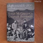 Ewan McGregor és Charley Boorman A hosszabb úton - szép állapotban / motorkerékpár, motoros fotó