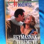 Kathleen E. Woodiwiss: Egymásnak teremtve (1997) fotó