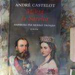 André Castelot: Miksa és Sarolta fotó