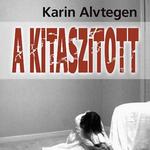 Karin Alvtegen: A kitaszított fotó