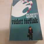 Robert Merle - Védett férfiak fotó