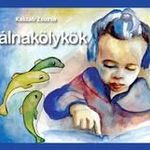 Kaszab Zsuzsa - Bálnakölykök fotó