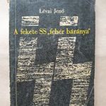 Lévai Jenő : A fekete SS "fehér báránya" - nácik -T02b fotó