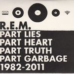 R.E.M. - Part Lies Part Heart Part Truth Part Garbage 1982 - 2011 2CD Új, bontatlan! fotó