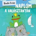 Bodó Iván - Naplóm a halásztanyán fotó