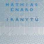 Énard, Mathias - Iránytű [outlet] fotó