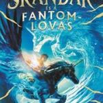 A.F. Steadman - Skandar és a fantomlovas fotó