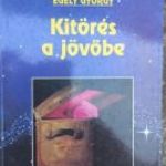 Egely György Kitörés ?a jövőbe fotó