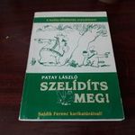 Patay László - Szelídíts meg! (A hobby-állattartás aranykönyve - Sajdik Ferenc karikatúráival) fotó