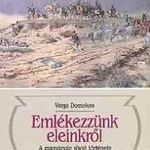 Varga Domokos: Emlékezzünk eleinkről-A magyarság rövid története (*47) fotó