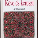 Monostori Imre: Kéve és kereszt - Kritikai rajzok, új, bontatlan fóliában fotó