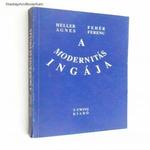 Heller Ágnes, Fehér Ferenc: A modernitás ingája fotó