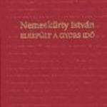 Nemeskürty István: Elrepült a gyors idő / Rába Györgynek dedikált példány!!! (OL5) fotó