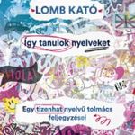 LOMB KATÓ - Így tanulok nyelveket fotó