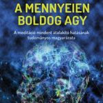 A mennyeien boldog agy - A meditáció mindent átala fotó