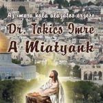 Dr. Tokics Imre: A Miatyánk fotó