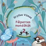 Gryllus Vilmos - Félperces mondókák 2. fotó