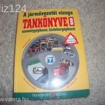 A járművezetési vizsga tankönyve B személygépkocsi, kistehergépkocsi könyve ELADÓ! fotó