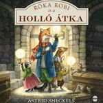 Astrid Sheckels: Róka Robi és a holló átka fotó