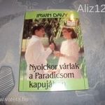 Irwin Davy: Nyolckor várlak a Paradicsom kapujában c. könyve ELADÓ! fotó