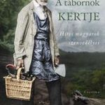 A tábornok kertje - Híres magyarok szenvedélyei fotó