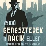 Zsidó gengszterek a nácik ellen - Amerika a '30-as, '40-es években fotó