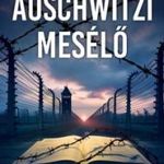 Siobhan Curham - Az auschwitzi mesélő fotó