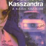 Fedőneve: Kasszandra fotó