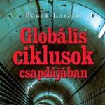 Bogár László - Globális ciklusok csapdájában fotó