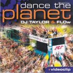 DJ Taylor & Flow - Dance The Planet (Album) (CD 2001) Columbia fotó