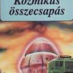 Nemere István : Kozmikus összecsapás - téridő istenei fotó