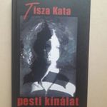 TISZA KATA: pesti kínálat - KEMÉNYTÁBLÁS, FOTÓKKAL ILLUSZTRÁLT fotó