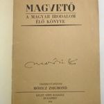 Magvető. A magyar irodalom könyve. Összegyűjtötte Móricz Zsigmond [1942] ALÁÍRT! DEDIKÁLT! fotó