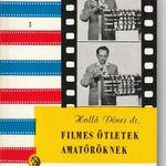 Dr. Holló Dénes: Filmes ötletek amatőröknek könyv fotó