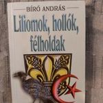 Bíró András - Liliomok, hollók, félholdak (1999) fotó