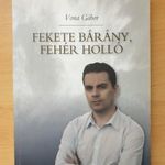 Vona Gábor: Fekete bárány, fehér holló - Dedikált T54c fotó