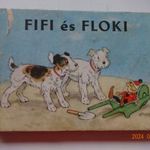 Ruth Kraft: FIFI ÉS FLOKI - kemény lapos mesekönyv Fritz Baumgarten rajzaival - régi, nagyon ritka! fotó