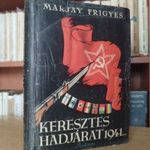 Marjay Frigyes: Keresztes hadjárat 1941. Eredeti borító! Betiltott! fotó