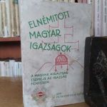 Petrichevich György: Elnémított magyar igazságok. A magyar királyság eszméje az igazság fényében. fotó