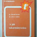 A juh takarmányozása - birka, bárány, juhok - Dr. Herold István Dr. Jávor András -T30b fotó