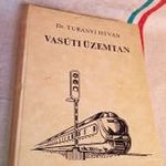 Vasúti üzemtan Dr.Turányi István Tankönyvkiadó, 1966. 1000PLD fotó