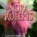 Nora Roberts Karácsonyi babaház / Például Kate (A Stanislaski család 6.) fotó