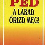 Schirilla György: PED, a lábad őrizd meg! (*38) fotó