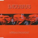 Incubus: Megalomaniac CDS fotó