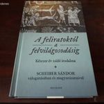 Scheiber Sándor (vál.) - A feliratoktól a felvilágosodásig (Kétezer év zsidó irodalma) fotó