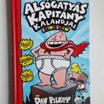 Dav Pilkey: Alsógatyás kapitány kalandjai színesben fotó