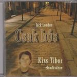 Jack London: Csak hús - Kiss Tibor (Quimby) előadásában (CD) fotó