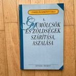 Dr. Szenes Endréné: Gyümölcsök és zöldségek szárítása, aszalása (Termelők kiskönyvtára 1.) fotó