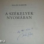 Balás Gábor: A székelyek nyomában 1984. DEDIKÁLT! fotó